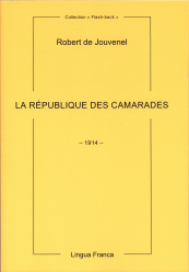 Jouvenel - La République des camarades (1914)